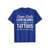 Manche Mädchen Lieben Bärte Und Tattoos T-Shirt-Bella Webshop